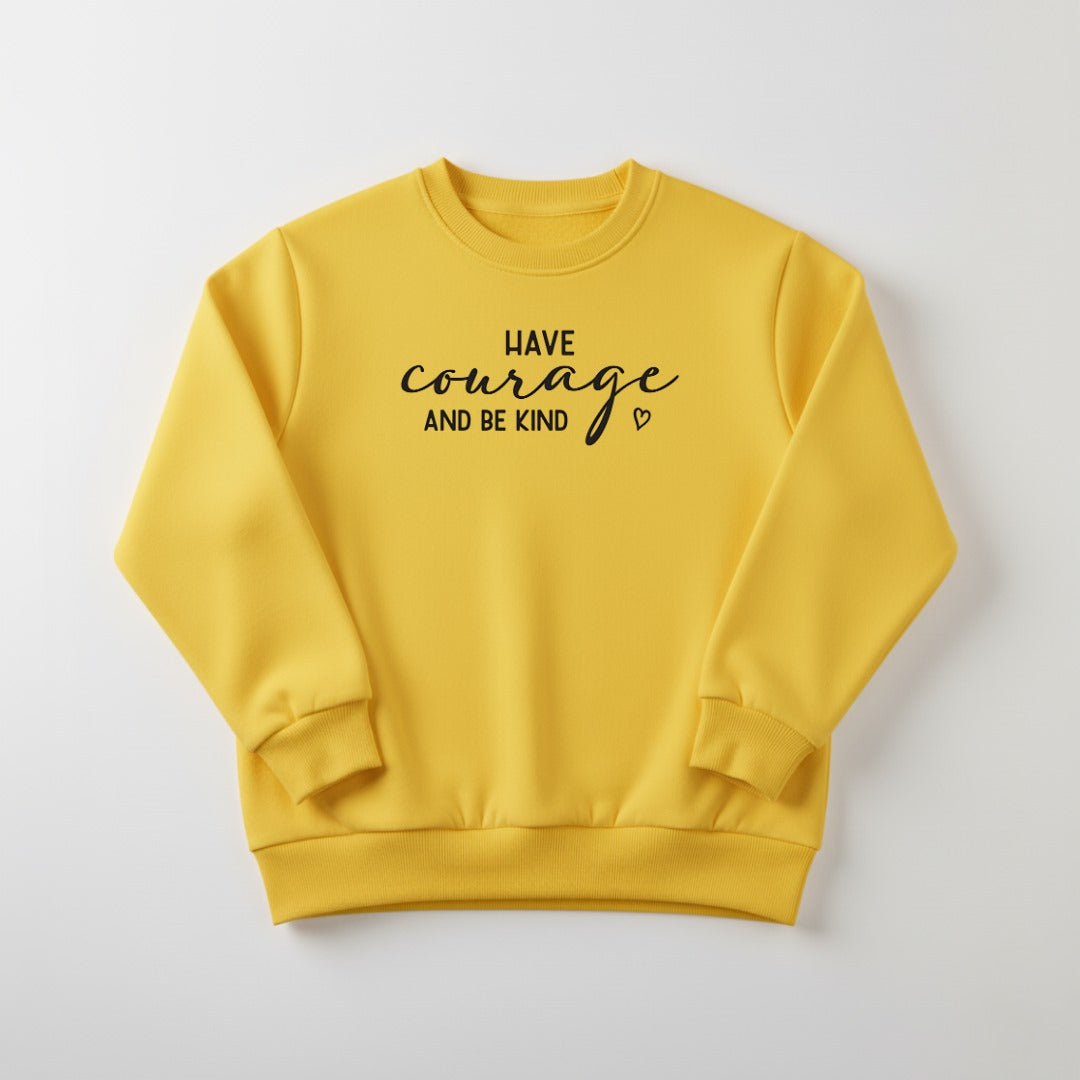 Yellow Have Courage Printed Sweatshirt For Women