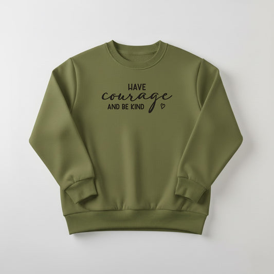 Green Have Courage Printed Sweatshirt For Women