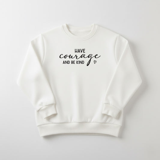 White Have Courage Printed Sweatshirt For Women