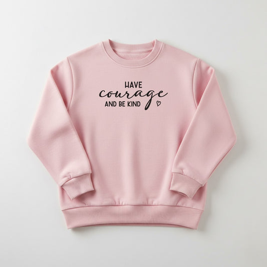 Pink Have Courage Printed Sweatshirt For Women